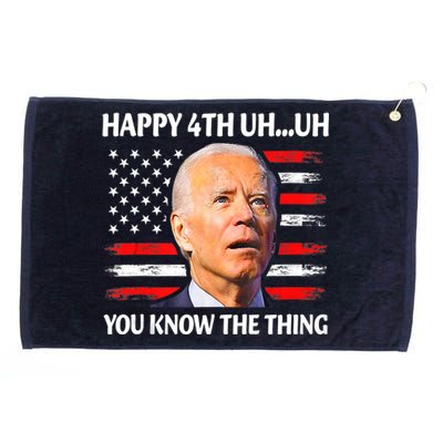 Happy Uh You Know The Thing Funny Joe Biden 4th Of July Grommeted Golf Towel