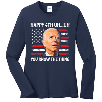 Happy Uh You Know The Thing Funny Joe Biden 4th Of July Ladies Long Sleeve Shirt