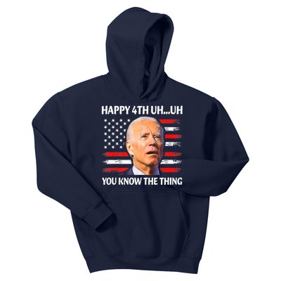 Happy Uh You Know The Thing Funny Joe Biden 4th Of July Kids Hoodie