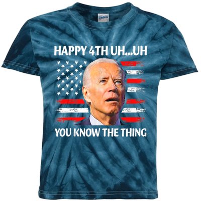 Happy Uh You Know The Thing Funny Joe Biden 4th Of July Kids Tie-Dye T-Shirt