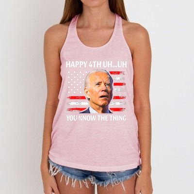 Happy Uh You Know The Thing Funny Joe Biden 4th Of July Women's Knotted Racerback Tank