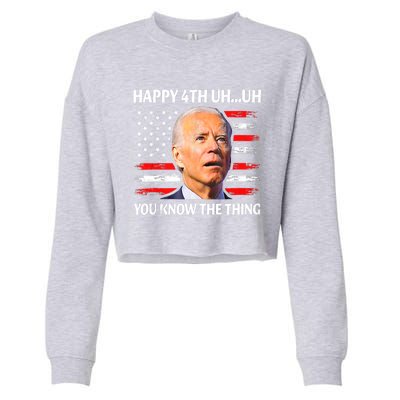 Happy Uh You Know The Thing Funny Joe Biden 4th Of July Cropped Pullover Crew