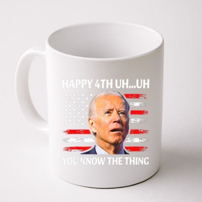 Happy Uh You Know The Thing Funny Joe Biden 4th Of July Coffee Mug