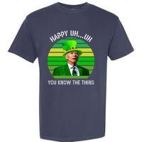 Happy Uh You Know The Thing Joe Biden Clover St Patricks Day Garment-Dyed Heavyweight T-Shirt