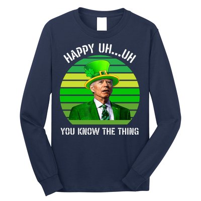 Happy Uh You Know The Thing Joe Biden Clover St Patricks Day Long Sleeve Shirt