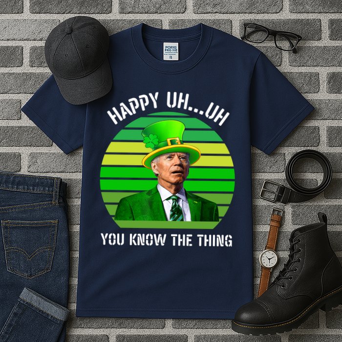 Happy Uh You Know The Thing Joe Biden Clover St Patricks Day Tall T-Shirt