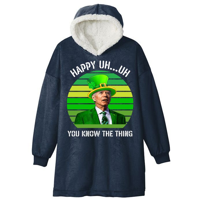 Happy Uh You Know The Thing Joe Biden Clover St Patricks Day Hooded Wearable Blanket