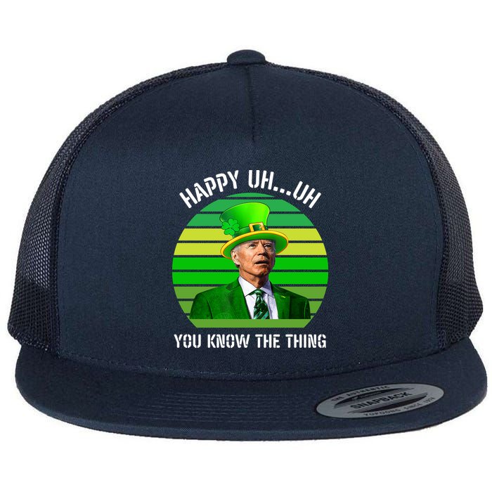 Happy Uh You Know The Thing Joe Biden Clover St Patricks Day Flat Bill Trucker Hat