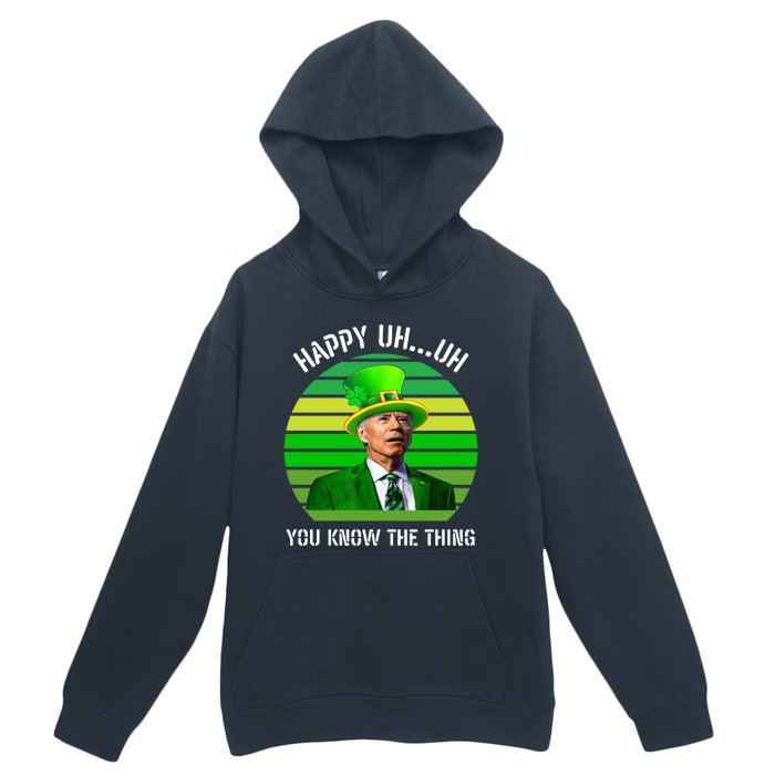 Happy Uh You Know The Thing Joe Biden Clover St Patricks Day Urban Pullover Hoodie