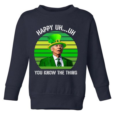 Happy Uh You Know The Thing Joe Biden Clover St Patricks Day Toddler Sweatshirt
