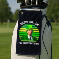Happy Uh You Know The Thing Joe Biden Clover St Patricks Day Golf Towel