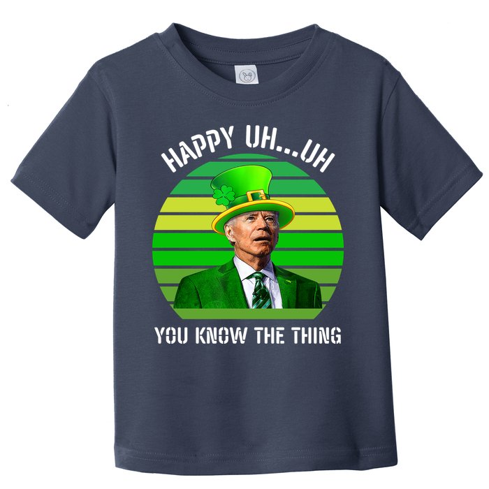 Happy Uh You Know The Thing Joe Biden Clover St Patricks Day Toddler T-Shirt