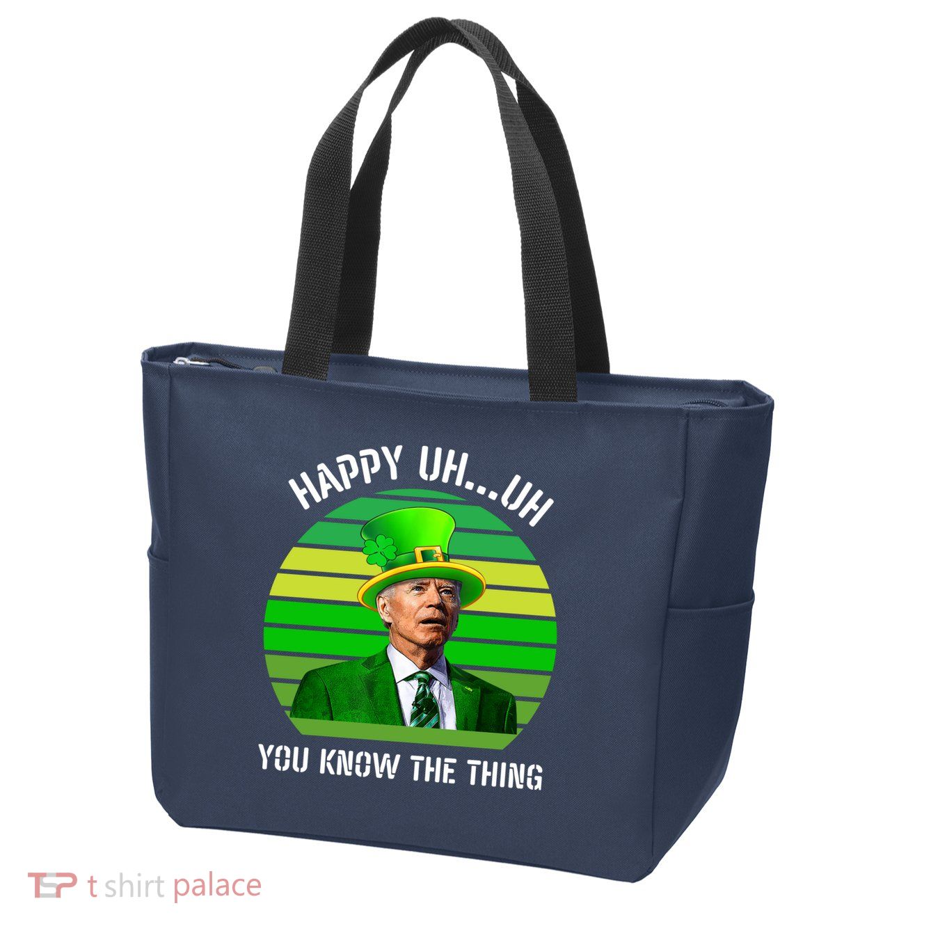 Happy Uh You Know The Thing Joe Biden Clover St Patricks Day Zip Tote Bag