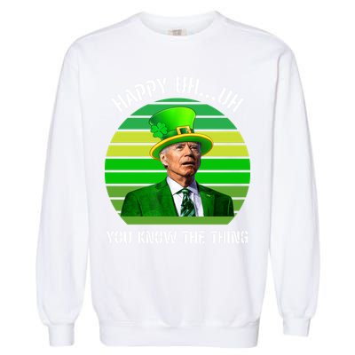 Happy Uh You Know The Thing Joe Biden Clover St Patricks Day Garment-Dyed Sweatshirt
