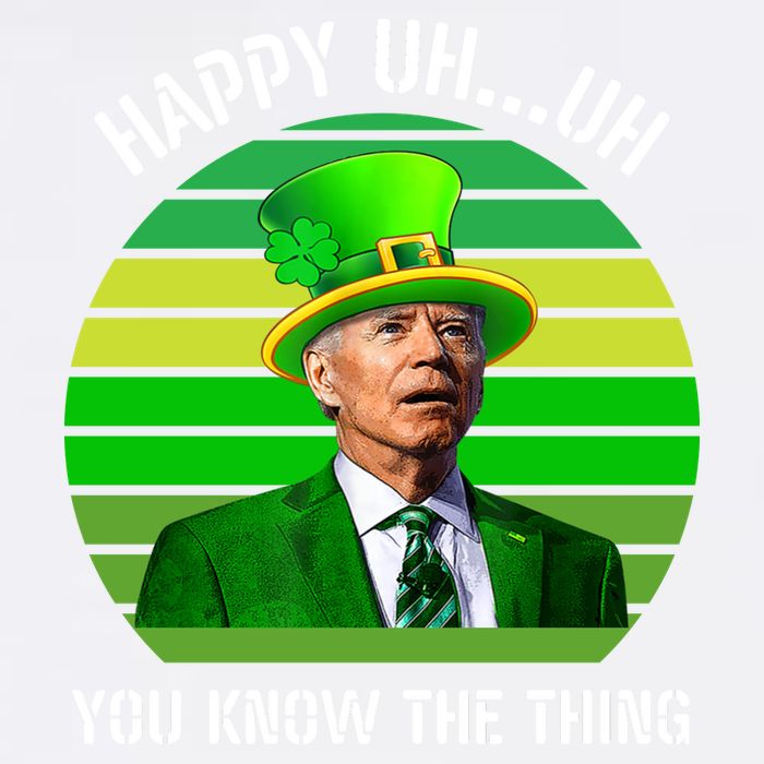 Happy Uh You Know The Thing Joe Biden Clover St Patricks Day Garment-Dyed Sweatshirt