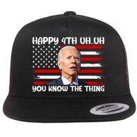 Happy Uh You Know The Thing Funny Joe Biden 4th Of July Flat Bill Trucker Hat