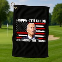 Happy Uh You Know The Thing Funny Joe Biden 4th Of July Golf Towel