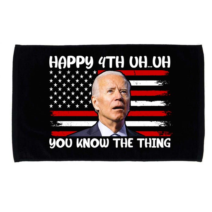 Happy Uh You Know The Thing Funny Joe Biden 4th Of July Microfiber Hand Towel