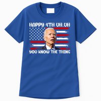 Happy Uh You Know The Thing Funny Joe Biden 4th Of July Tall T-Shirt