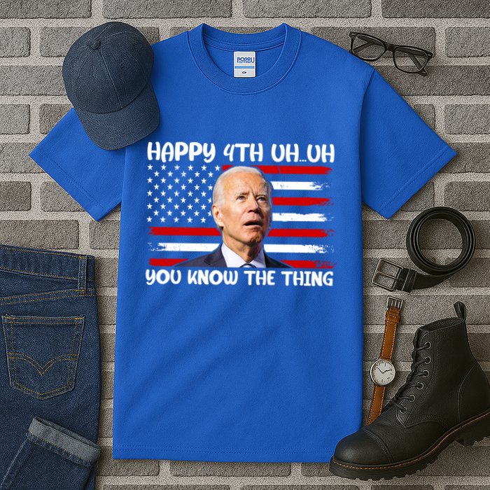 Happy Uh You Know The Thing Funny Joe Biden 4th Of July Tall T-Shirt