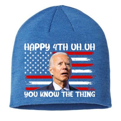 Happy Uh You Know The Thing Funny Joe Biden 4th Of July Sustainable Beanie
