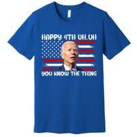 Happy Uh You Know The Thing Funny Joe Biden 4th Of July Premium T-Shirt