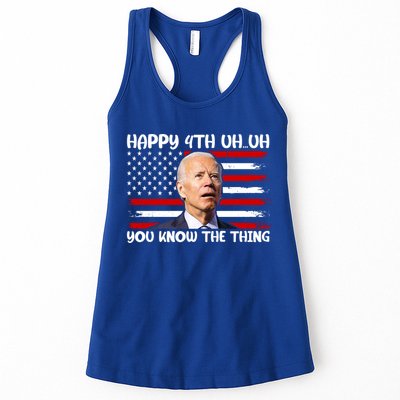 Happy Uh You Know The Thing Funny Joe Biden 4th Of July Womens Tank Top