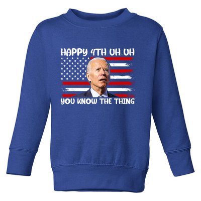 Happy Uh You Know The Thing Funny Joe Biden 4th Of July Toddler Sweatshirt