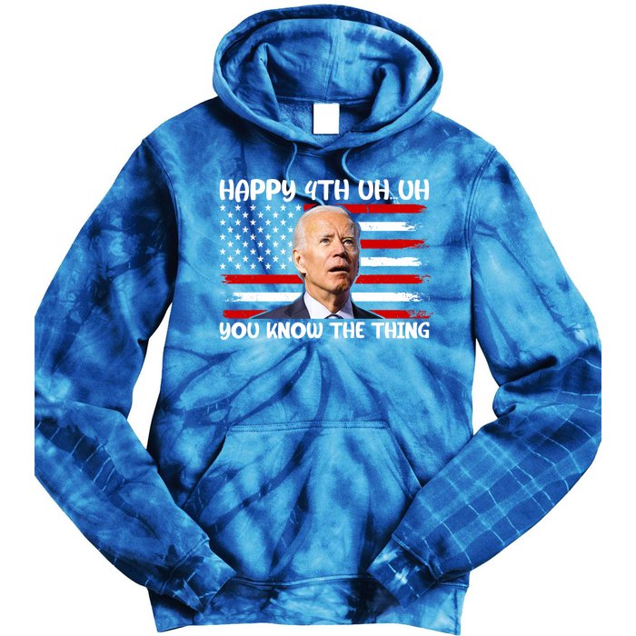 Happy Uh You Know The Thing Funny Joe Biden 4th Of July Tie Dye Hoodie