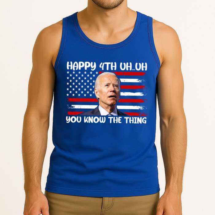 Happy Uh You Know The Thing Funny Joe Biden 4th Of July Tank Top