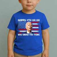 Happy Uh You Know The Thing Funny Joe Biden 4th Of July Toddler T-Shirt