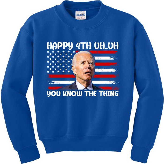 Happy Uh You Know The Thing Funny Joe Biden 4th Of July Kids Sweatshirt