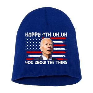 Happy Uh You Know The Thing Funny Joe Biden 4th Of July Short Acrylic Beanie