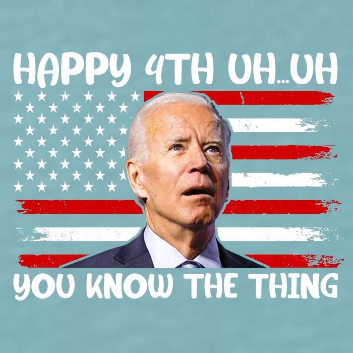 Happy Uh You Know The Thing Funny Joe Biden 4th Of July Sueded Cloud Jersey T-Shirt