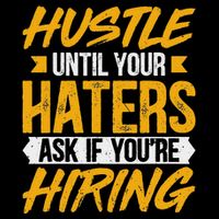 Hustle Until Your Haters Ask If YouRe Hiring Entrepreneur Drawstring Bag