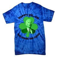 Happy Uh You Know The Thing Joe Biden Clover St Patricks Day Gift Tie-Dye T-Shirt