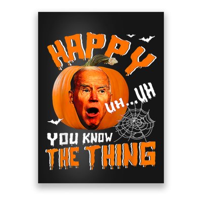 Happy Uh You Know The Thing Funny Biden Confused Halloween Poster