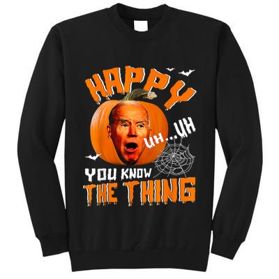 Happy Uh You Know The Thing Funny Biden Confused Halloween Tall Sweatshirt