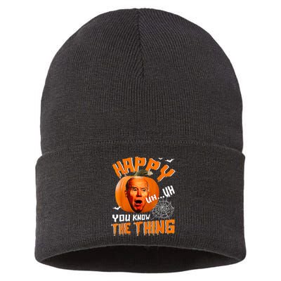 Happy Uh You Know The Thing Funny Biden Confused Halloween Sustainable Knit Beanie