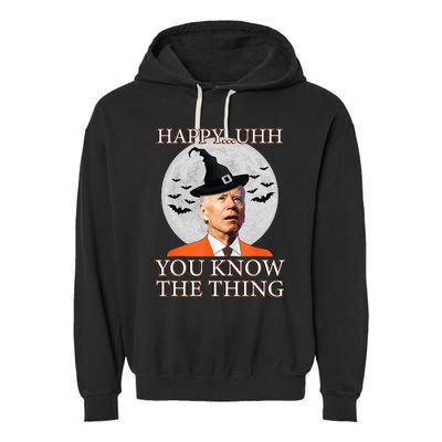 Happy Uhh You Know The Thing Funny Joe Biden Dazed Halloween Garment-Dyed Fleece Hoodie