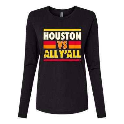 Houston Vs. All Y'all Houston Baseball Womens Cotton Relaxed Long Sleeve T-Shirt