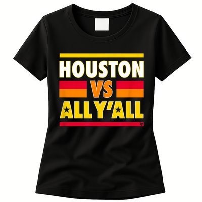 Houston Vs. All Y'all Houston Baseball Womens T-Shirt