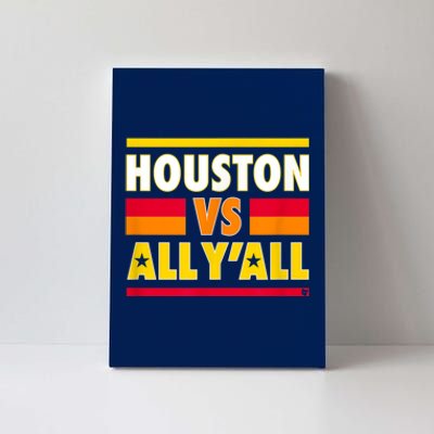 Houston Vs. All Y'all Houston Baseball Canvas