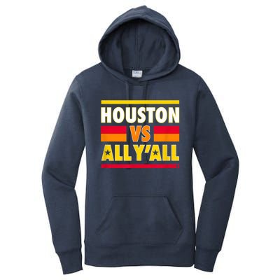 Houston Vs. All Y'all Houston Baseball Women's Pullover Hoodie