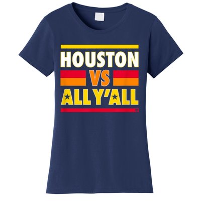 Houston Vs. All Y'all Houston Baseball Women's T-Shirt