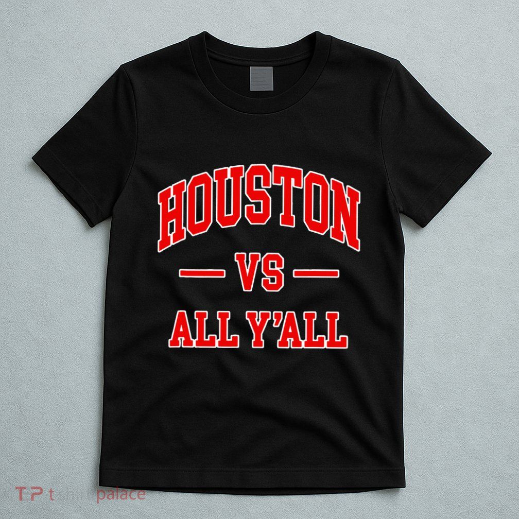 Houston Vs All YAll Throwback Design Classic T-Shirt
