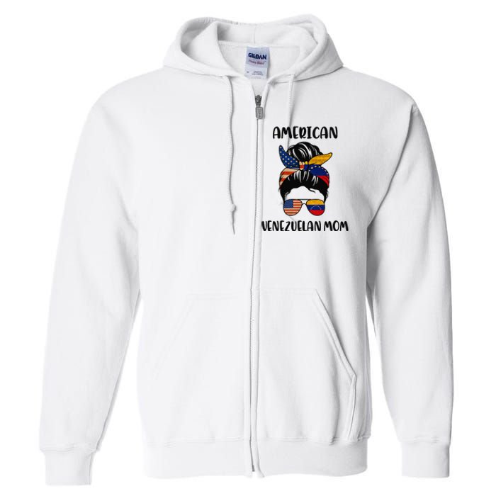 Half Venezuelan American Mom Messy Bun Flag Mothers Day Full Zip Hoodie