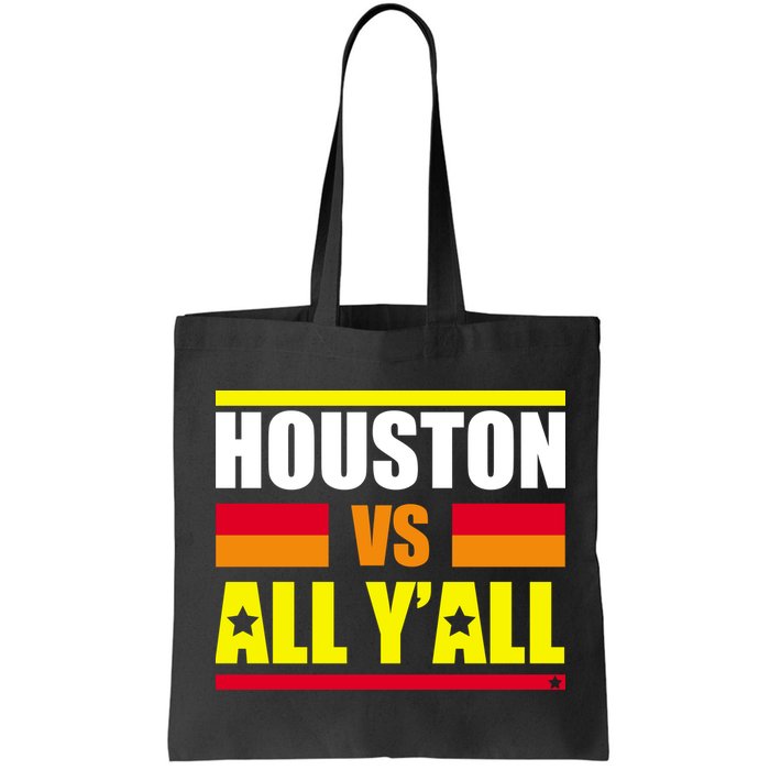 Houston Vs All Y'all Bag