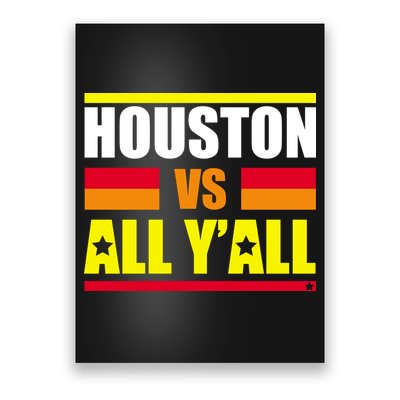 Houston Vs All Y'all Poster