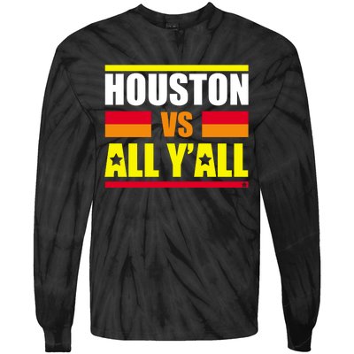 Houston Vs All Y'all Tie-Dye Long Sleeve Shirt